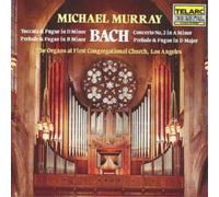 Johann Sebastian B Bach in Los Angeles, Toccata and Fugue in D Minor (Murr (CD)