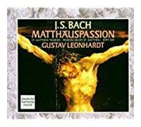 Johann Sebastian Bach (1685-1750) : Matthäus-Passion Bwv 244 Passion Selon Saint-Matthieu Par Sigiswald Kuijken Violon Tölzer Knabenchor Dir Gerhard Schmidt-Gaden La Petite Bande Dir Gustav Leonhardt