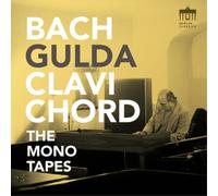 Johann Sebastian Bach Bach Gulda Clavichord: The Mono Tapes (CD) Album
