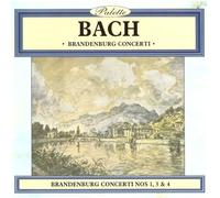 Johann Sebastian Bach : Brandenburg Concerti Nos 1, 3 & 4