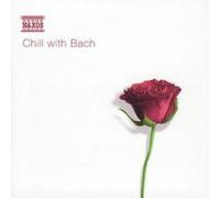 Johann Sebastian Bach Chill With Bach (CD) Album