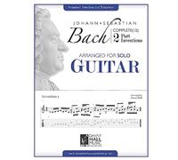 Johann Sebastian Bach Complete 2 Part Inventions Arranged for Solo Guitar