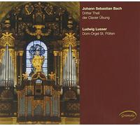 Johann Sebastian Bach – Dritter Theil Der Clavier Übung – NAXOS