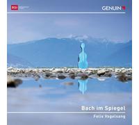 Vogelsang – Bach im Spiegel : Suites pour violoncelle de Bach et pièces contemporaines – CD – Import