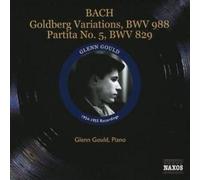 Glenn Gould – Goldberg-Variationen BWV 988; Partita n° 5 BWV 829 – NAXOS