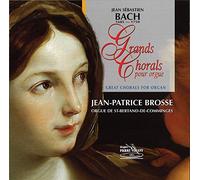 Johann Sebastian Bach - Grands Chorals pour Orgue