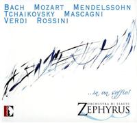 in Un Soffio Arrangement pour Orchestre de Flûtes d'Œuvres de Bach, Mozart, Mendelssohn, Tchaikovski. Zephyrus