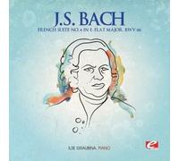 Johann Sebastian Bach - J.S. Bach: French Suite No. 4 in E-Flat Major, BWV 815