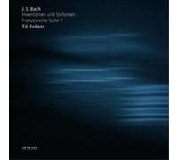 Till Fellner - Inventionen Und Sinfonien