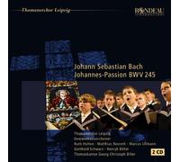 Johann Sebastian Bach : la Passion Selon St Jean Bwv 245