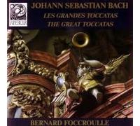 Johann Sebastian Bach: Les Grandes Toccatas