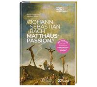 Johann Sebastian Bach – Matthäus-Passion