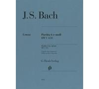Johann Sebastian Bach - Partita Nr. 6 E-Moll Bwv 830