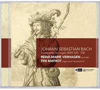 Johann Sebastian Bach : Sonates en Trio pour Orgue. Verhagen. Mathot.