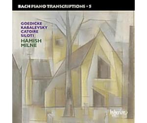 Johann Sebastian Bach : Transcriptions pour Piano, Volume 5 : Goedicke, Kabalevski, Catoire, Siloti
