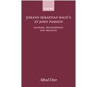 Johann Sebastian Bach's St John Passion