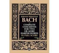 Johann Sebastien BACH - Complete concertos for two or more harpsichords