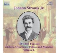 Johann Strauss Jr. – 100 Most Famous Waltzes – Importé – NAXOS