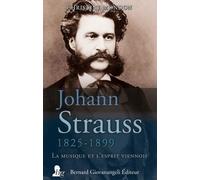 Johann Strauss 1825-1899 - La Musique Et L'esprit Viennois