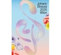 Johann Strauss 2025 Wien Programmbuch