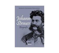 Johann Strauss. Biografie