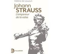 Johann Strauss Hélène De Lauzun (Auteur)