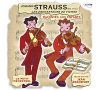 Johann Strauss père et fils – Les Enchanteurs de Vienne, Racontés aux Enfants – CD