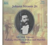 Johann Strauss Jr.: 100 Most Famous Waltzes, Overtures, Polkas and Marches,