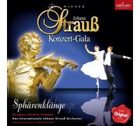 Johann Strauß - Sphärenklänge: Wiener Johann Strauß Konzert-Gala