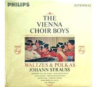 Johann Strauss: Waltzes & Polkas / The Vienna Choir Boys [Stereo] [Vinyl LP]