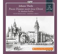 Johann Theile Johann Theile: Passio Domini Nostri Jesu Christi (CD) Album