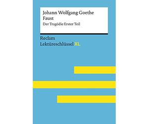 Johann Wolfgang Goethe: Faust I: Lektüreschlüssel XL