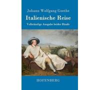 Johann Wolfgang Goethe Italienische Reise (Relié)