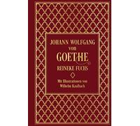 Johann Wolfgang von Goethe Reineke Fuchs: Leinen mit Goldprägung (Relié)