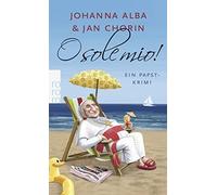 Johanna Alba Jan Chorin O sole mio: Ein Papst-Krimi (Poche)