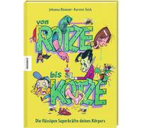 Johanna Klement Kar Von Rotze bis Kotze: Die flüssigen Superkräfte dein (Relié)