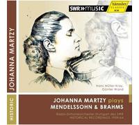 Johanna Martzy Plays Mendelssohn & Brahms