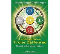 Johanna Paungger Lebenschance Tiroler Zahlenrad - -: Sich und andere bes (Poche)