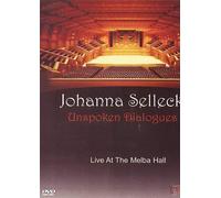 Johanna Selleck - Johanna Selleck - Unspoken Dialogues [Import anglais]