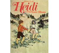 Johanne Spyri - Heidi By Claire Bloom