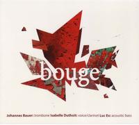 Johannes BAUER, Isabelle DUTHOIT & Luc EX - Bouge