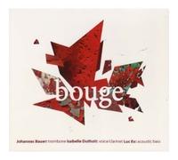 Johannes Bauer, Isabelle Dutholt, Luc Ex - Bouge