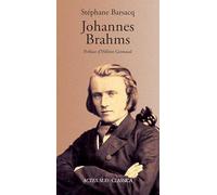 Stéphane Barsacq – Johannes Brahms – Préface d'Hélène Grimaud – Broché
