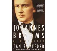 Johannes Brahms Jan Swafford (Auteur)
