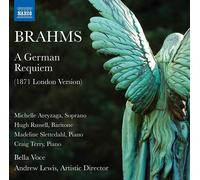 Johannes Brahms – Requiem allemand (version de Londres 1871) – CD – NAXOS