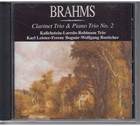 Johannes Brahms - BRAHMS - CLARINET TRIO & PIANO TRIO No. 2 / KALICHSTEIN / LAREDO