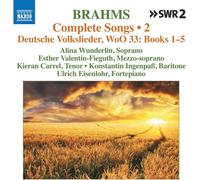 Johannes Brahms – Chansons complètes, vol. 2 : Deutsche Volkslieder (WoO 33, Tomes 1–5) – CD – NAXOS
