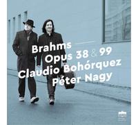 Bohorquez/Nagy;Brahms Cello Sonatas