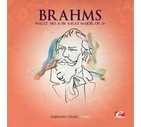 Johannes Brahms - Brahms: Waltz No. 15 in A-Flat Major, Op. 39