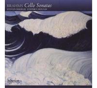 Johannes Brahms – Sonates pour violoncelle et piano n° 1 Opus 38 et n° 2 Opus 99 – Hyperion